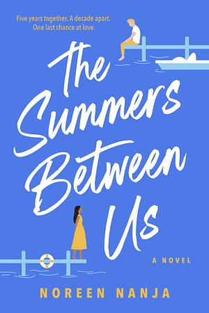 The Summers Between Us by Noreen Nanja