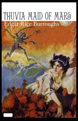 Thuvia Maid of Mars annotated by Edgar Rice Burroughs