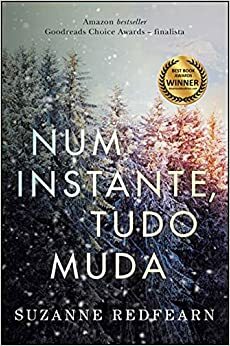 Num instante tudo muda by Suzanne Redfearn