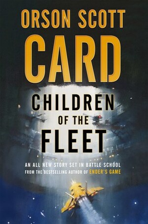 Children of the Fleet by Orson Scott Card