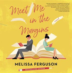 Meet Me in the Margins by Melissa Ferguson