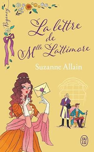 La lettre de Mlle Lattimore by Suzanne Allain, Suzanne Allain