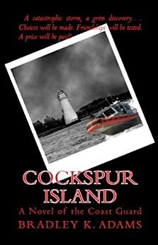 Cockspur Island: A Novel of the Coast Guard (A Hank Morgan Novel) by Bradley Adams