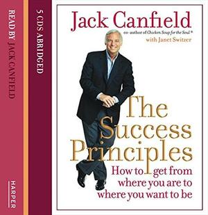 The Success Principles by Janet Switzer, Jack Canfield