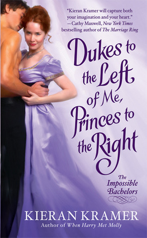 Dukes to the Left of Me, Princes to the Right by Kieran Kramer