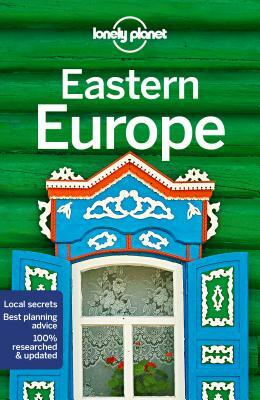 Lonely Planet Eastern Europe by Brana Vladisavljevic, Lonely Planet, Mark Baker