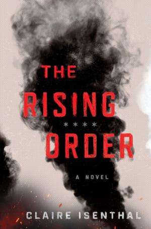 The Rising Order by Claire Isenthal
