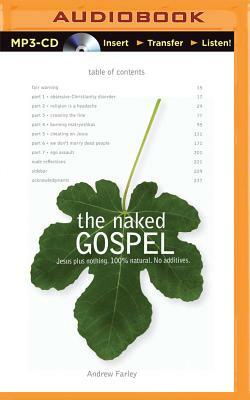 The Naked Gospel: The Truth You May Never Hear in Church by Andrew Farley