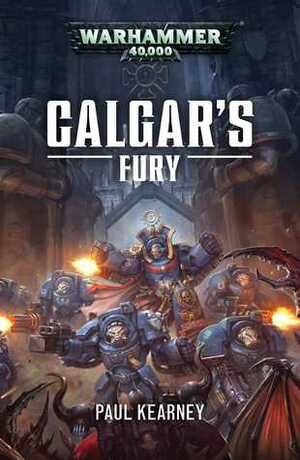 Calgar's Fury by Paul Kearney