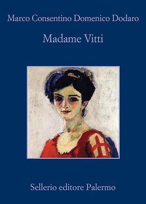 Madame Vitti by Marco Cosentino, Domenico Dodaro