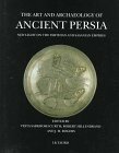 The Art And Archaeology Of Ancient Persia: New Light On The Parthian And Sasanian Empires by Vesta Sarkhosh Curtis, Curtis Vesta