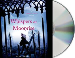 Whispers at Moonrise by C.C. Hunter