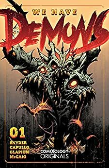 We Have Demons #1 by Will Dennis, Scott Snyder, Jonathan Glapion