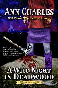 A Wild Fright in Deadwood by Ann Charles