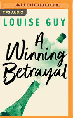 A Winning Betrayal by Louise Guy