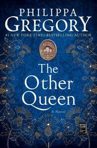 The Other Queen by Philippa Gregory