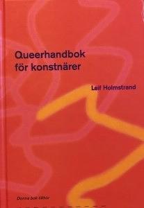 Queerhandbok för konstnärer by Leif Holmstrand