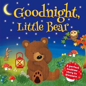 Goodnight Little Bear by Melanie Joyce