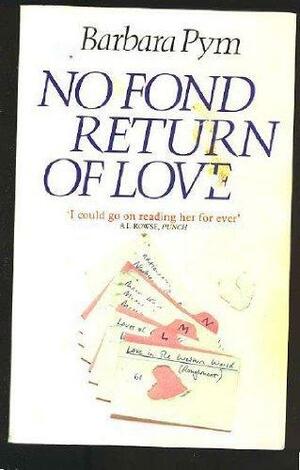 No Fond Return Of Love by Barbara Pym