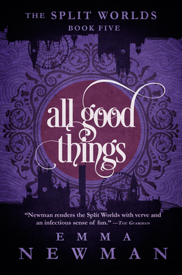 All Good Things by Emma Newman