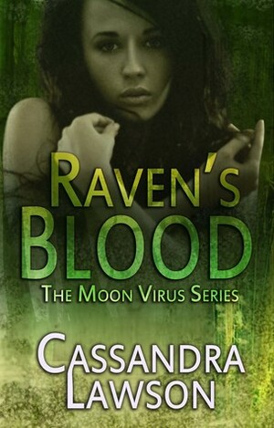 Raven's Blood by Cassandra Lawson