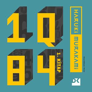 1Q84 - 1. Kitap: Türkce Türkisch Turkish by Haruki Murakami