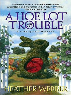 A Hoe Lot of Trouble by Heather Webber