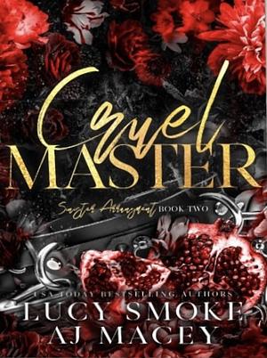 Cruel Master by Lucy Smoke, A.J. Macey