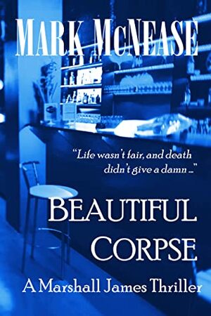 Beautiful Corpse by Mark McNease