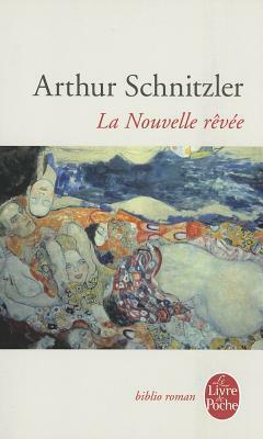 La Nouvelle Rêvée by Arthur Schnitzler