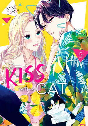 A Kiss with a Cat, Vol. 5 by Miko Senri, Miko Senri