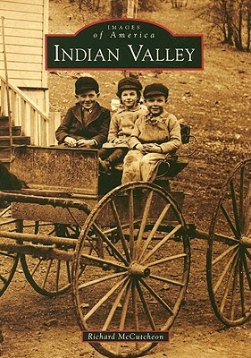 Indian Valley by Richard McCutcheon