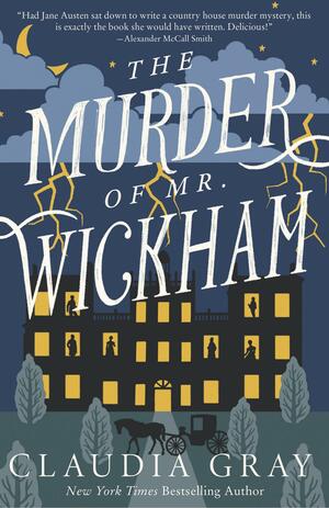 The Murder of Mr. Wickham by Claudia Gray