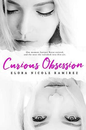 Curious Obsession by Elora Ramirez