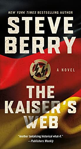 The Kaiser's Web by Steve Berry