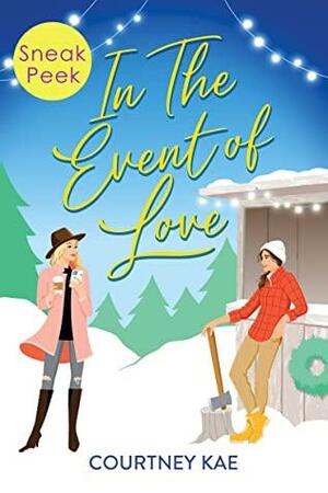 In the Event of Love: Sneak Peek by Courtney Kae