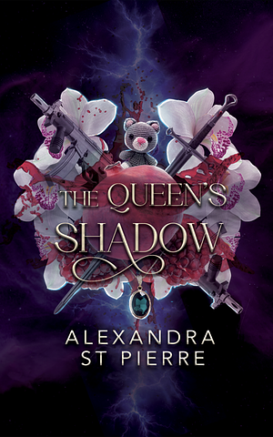 The Queen's Shadow by Alexandra St Pierre