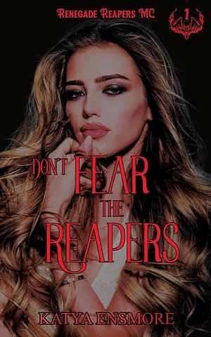 Don't Fear the Reapers by Kat Ensmore