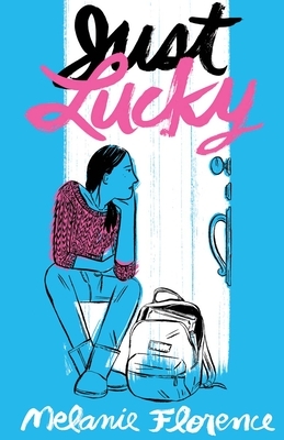 Just Lucky by Melanie Florence