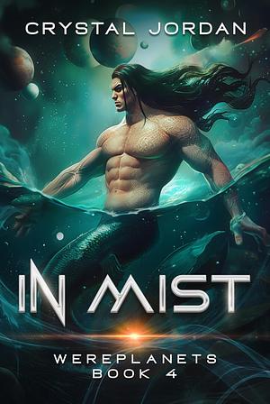 In Mist by Crystal Jordan