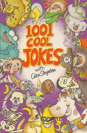 1001 Cool Jokes by Glen Singleton