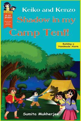Shadow in My Camp Tent! by Sumita Mukherjee