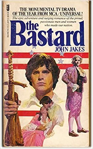 The Bastard by John Jakes