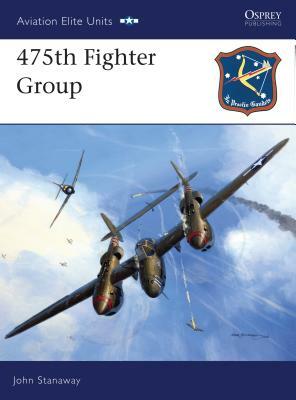 475th Fighter Group by John Stanaway
