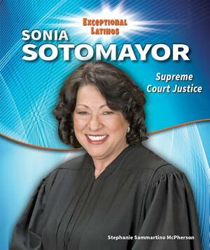 Sonia Sotomayor by Stephanie Sammartino McPherson