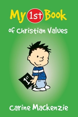 My First Book of Christian Values by Carine MacKenzie