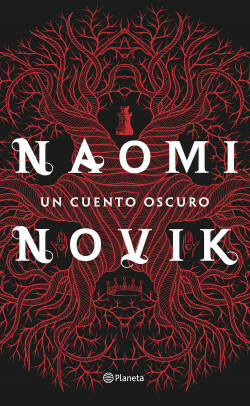 Un cuento oscuro by Naomi Novik