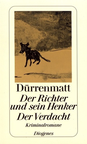 Der Richter und sein Henker / Der Verdacht by Friedrich Dürrenmatt