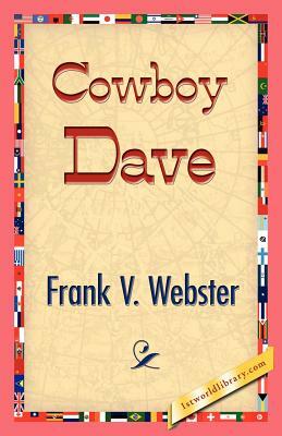 Cowboy Dave by Frank V. Webster