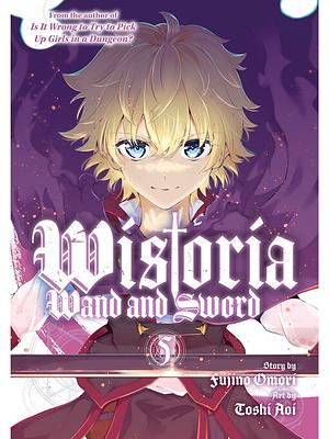 Wistoria: Wand and Sword 5 by Fujino Omori